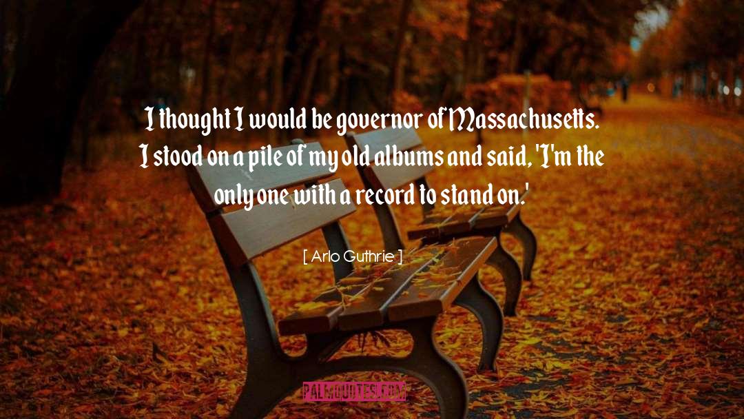Massachusetts quotes by Arlo Guthrie