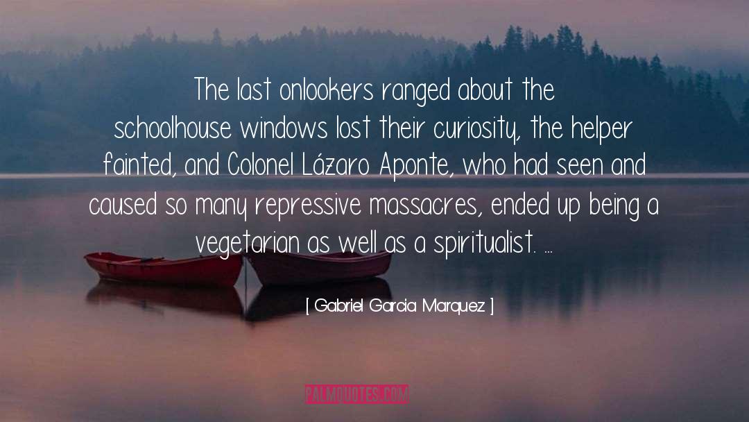 Massacres quotes by Gabriel Garcia Marquez