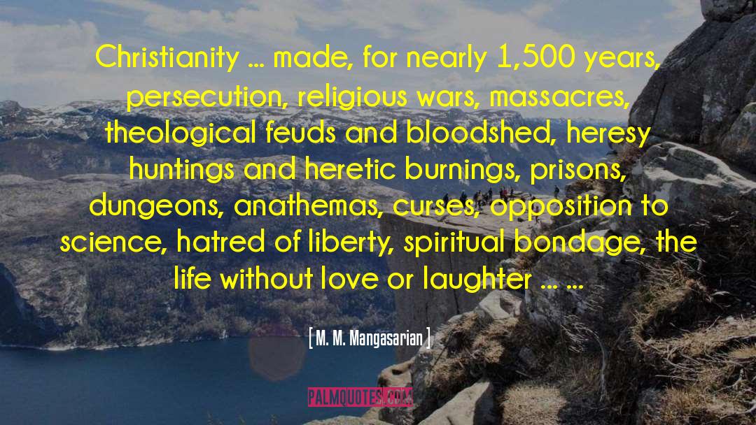 Massacres quotes by M. M. Mangasarian