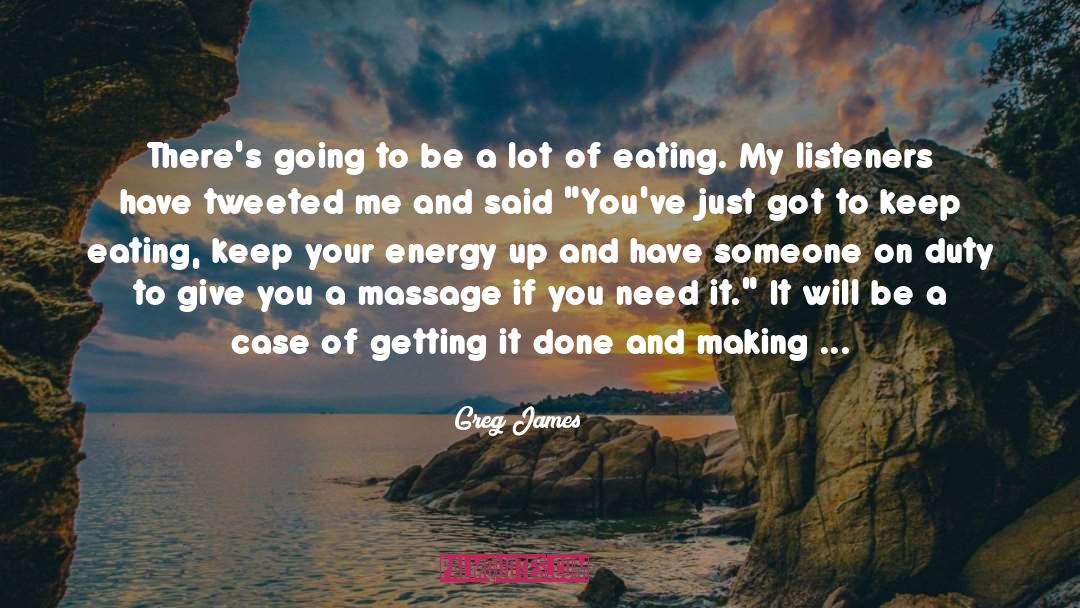 Massage quotes by Greg James