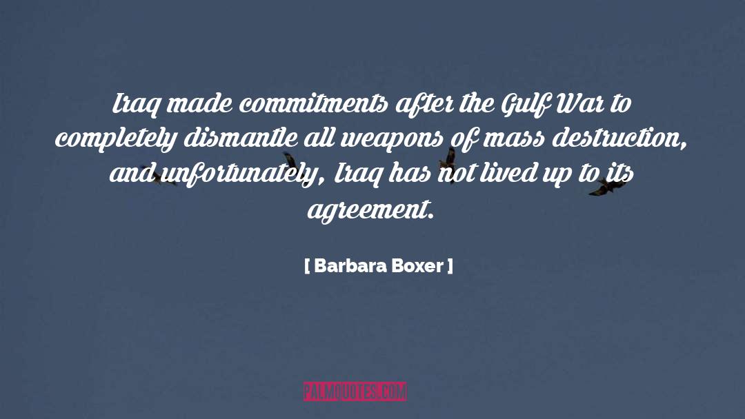 Masses Destruction quotes by Barbara Boxer