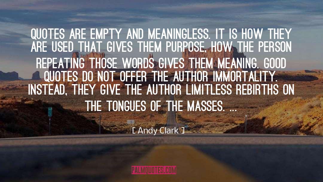 Masses quotes by Andy Clark