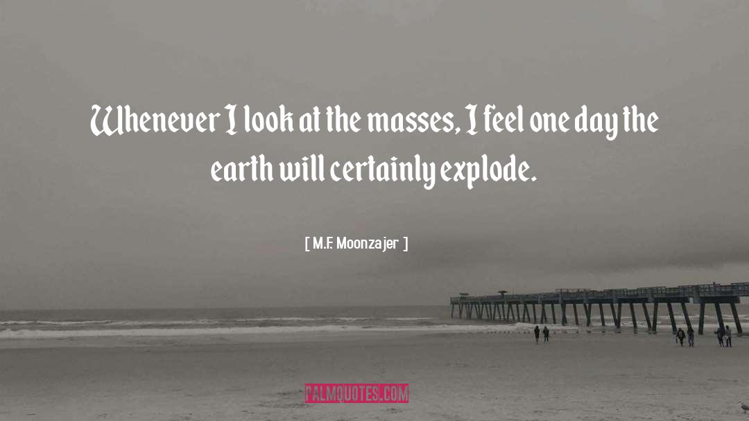 Masses quotes by M.F. Moonzajer