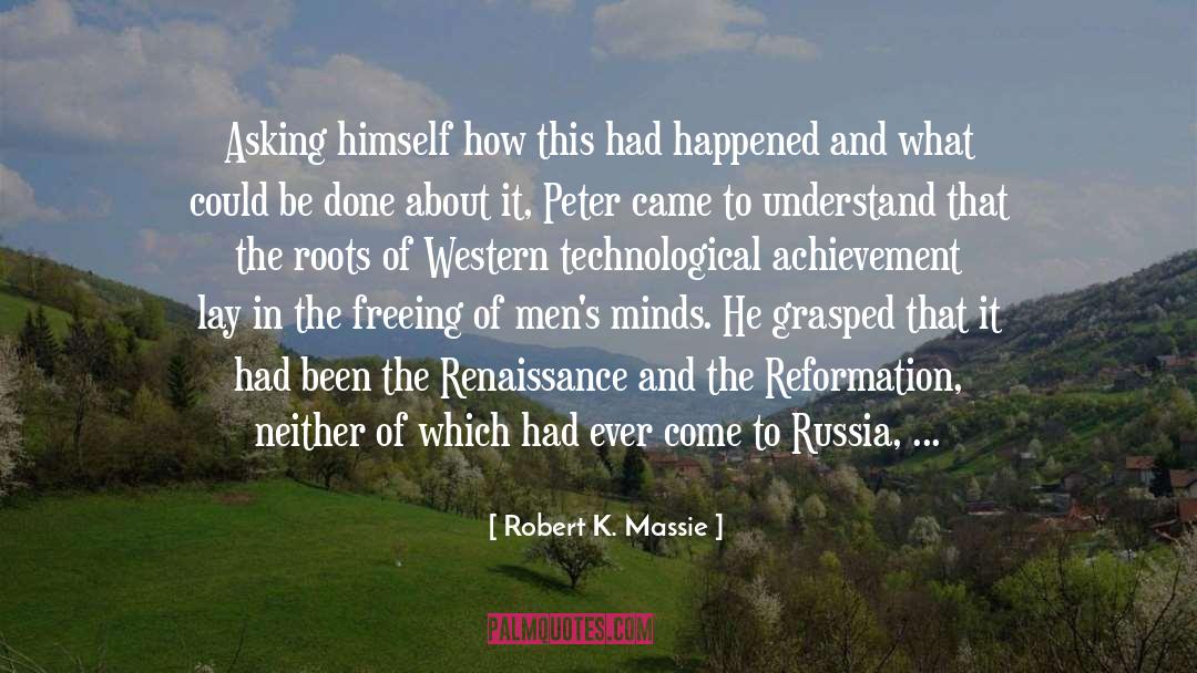 Massie quotes by Robert K. Massie