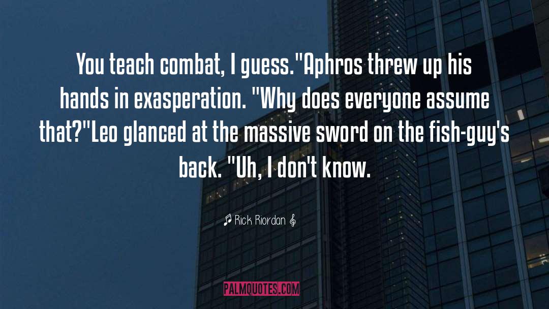 Massif Combat quotes by Rick Riordan