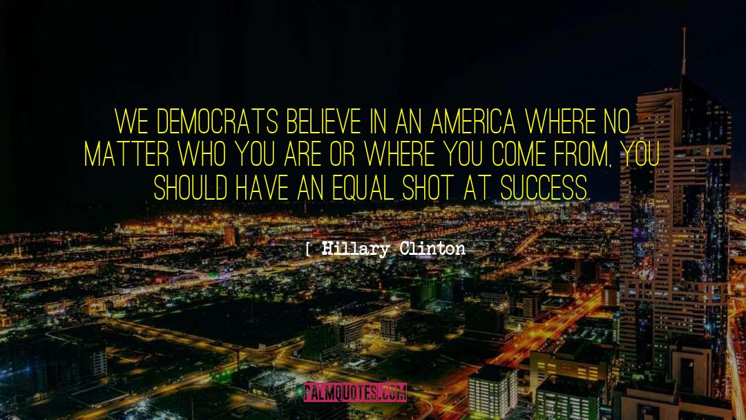 Massive Success quotes by Hillary Clinton