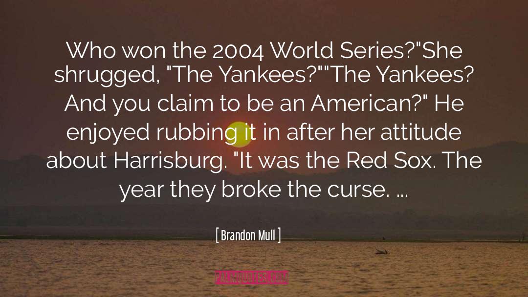 Mastantuono 2004 quotes by Brandon Mull