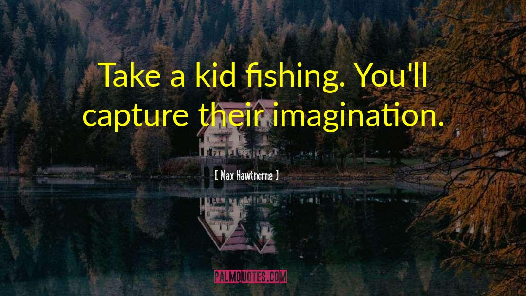 Master Angler quotes by Max Hawthorne