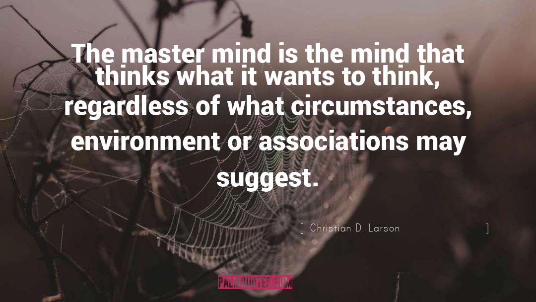Master Mind quotes by Christian D. Larson