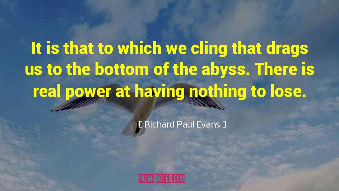 Master Of The Abyss quotes by Richard Paul Evans