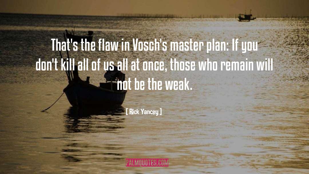 Master Plan quotes by Rick Yancey