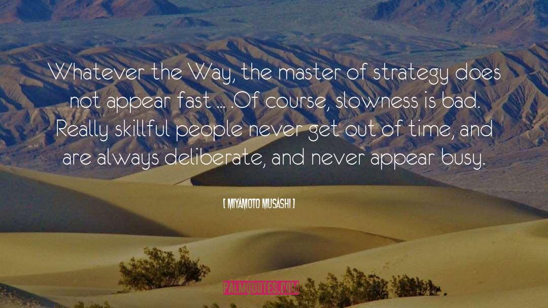 Master Plan quotes by Miyamoto Musashi