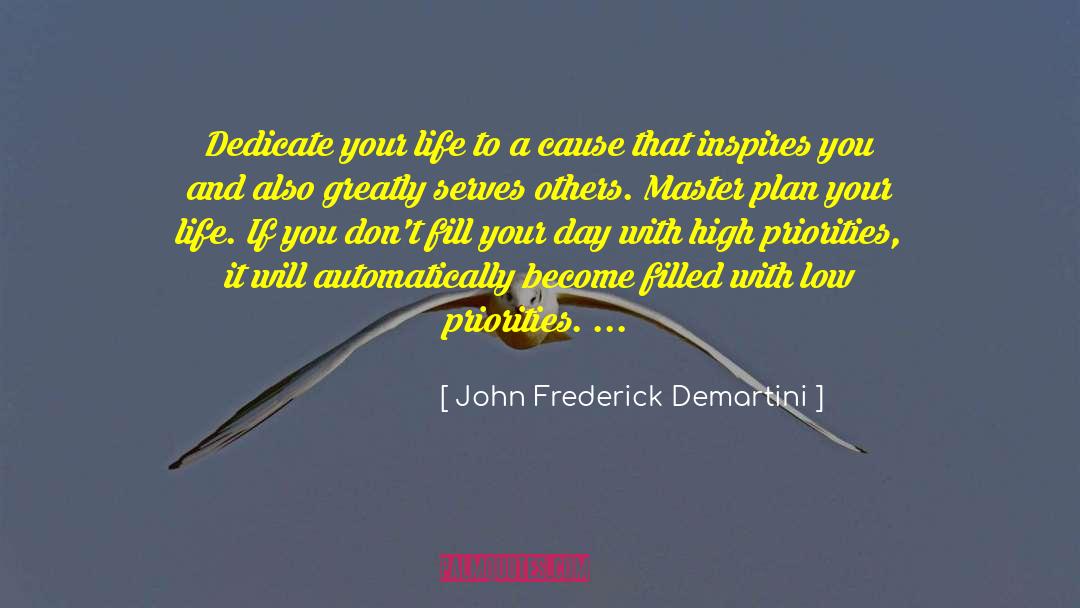 Master Plan quotes by John Frederick Demartini