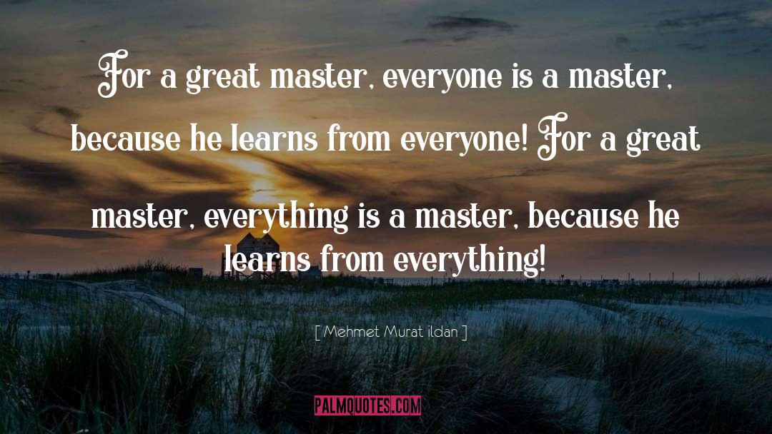 Master S quotes by Mehmet Murat Ildan