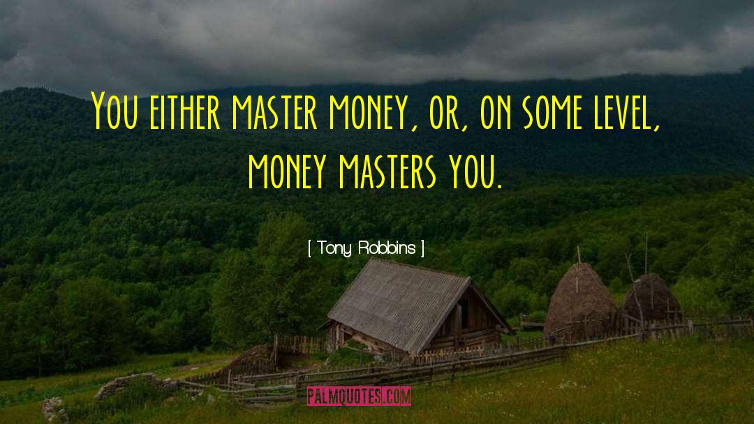 Master S quotes by Tony Robbins