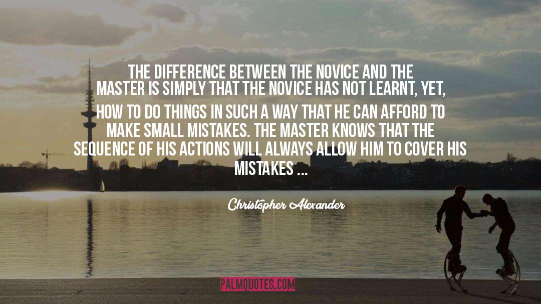 Master S quotes by Christopher Alexander