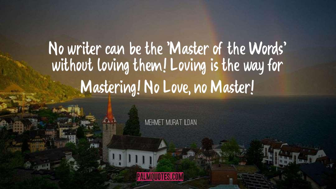 Master Self quotes by Mehmet Murat Ildan