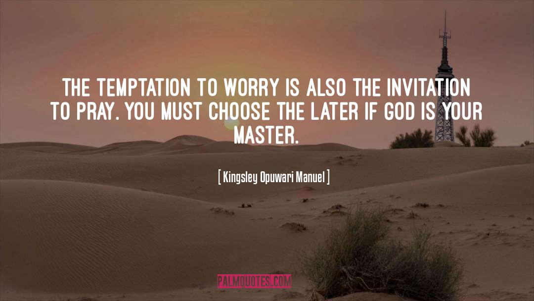 Master Self quotes by Kingsley Opuwari Manuel