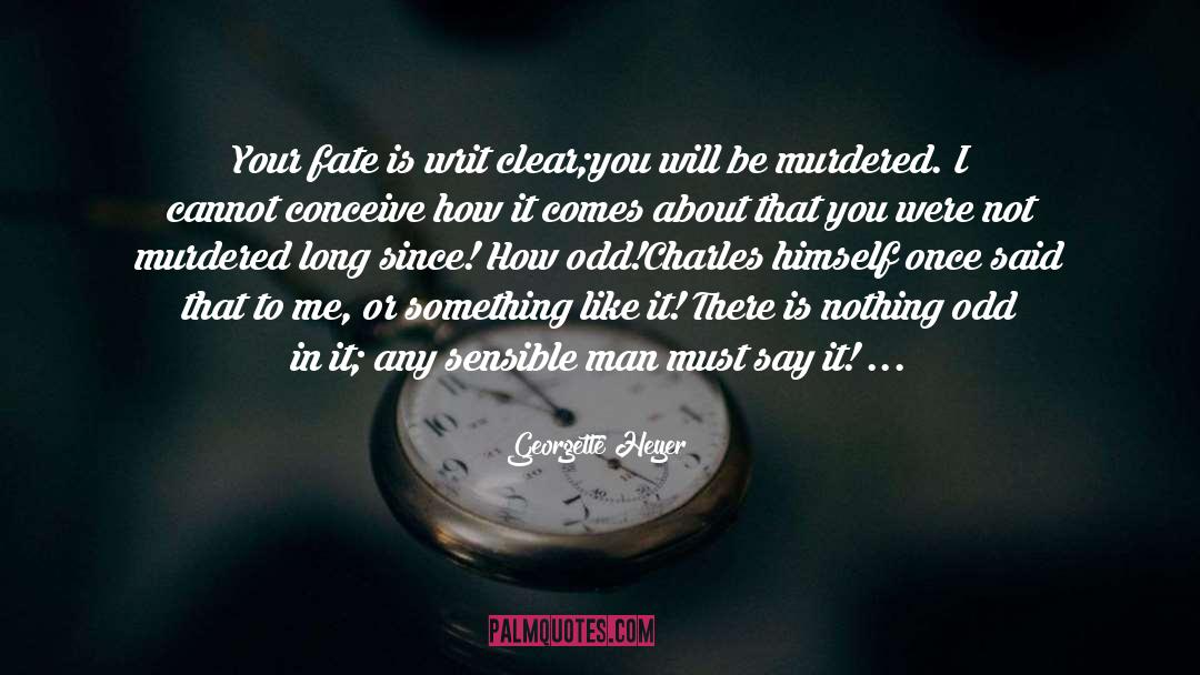 Master Your Fate quotes by Georgette Heyer