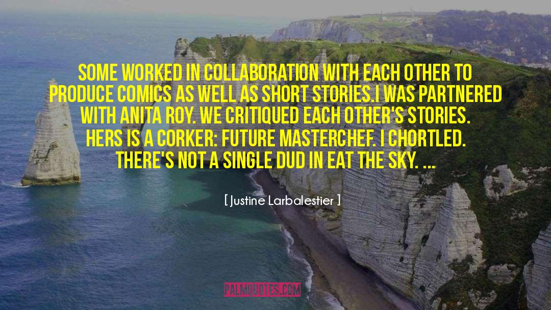 Masterchef quotes by Justine Larbalestier