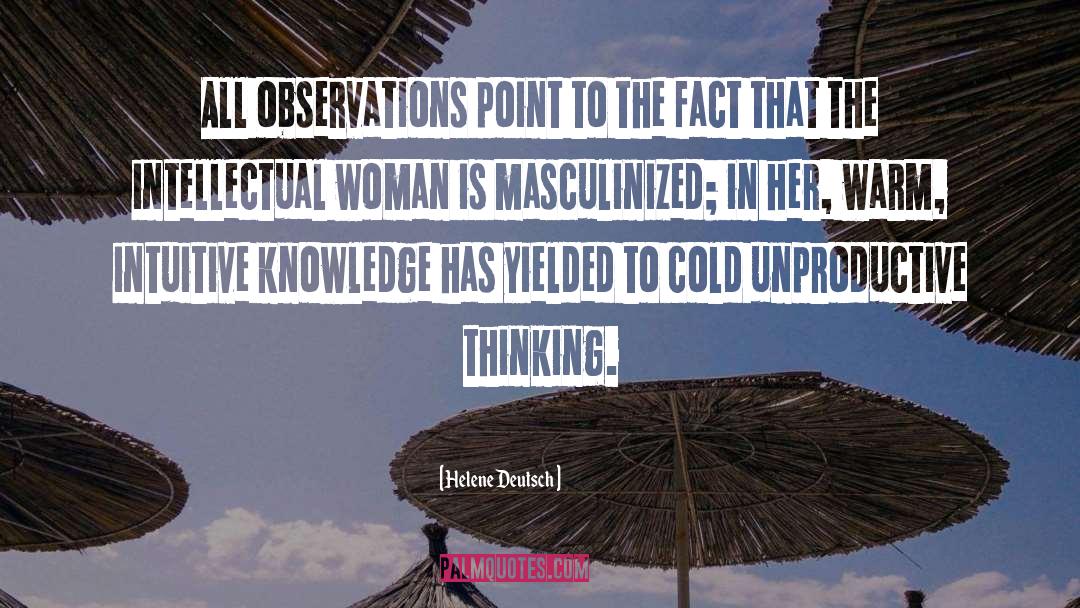 Mastering Facts quotes by Helene Deutsch