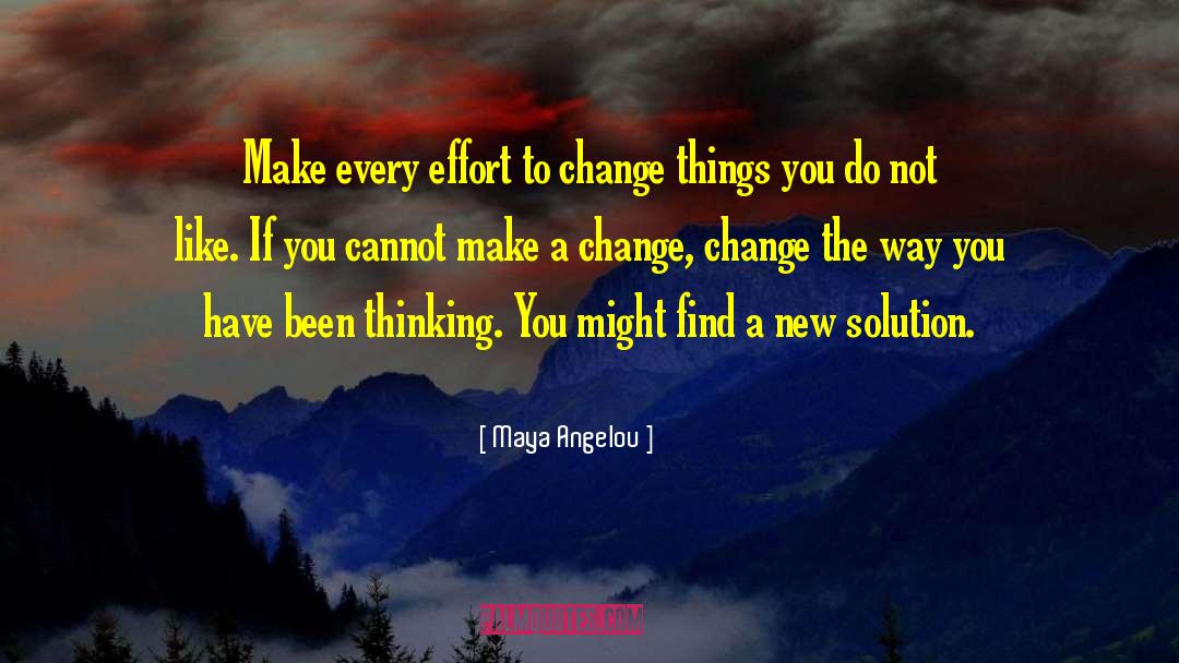 Mastering New Things quotes by Maya Angelou