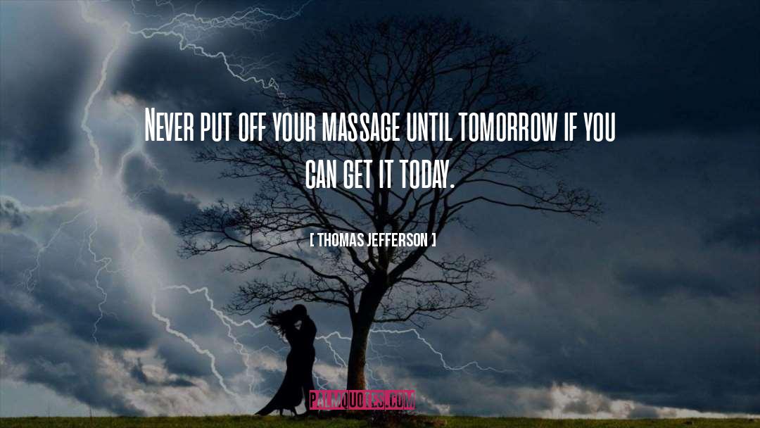Masterpeace Massage quotes by Thomas Jefferson