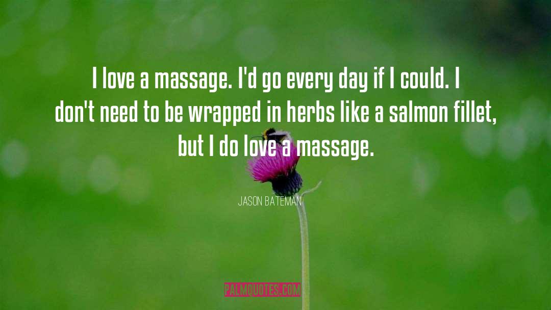 Masterpeace Massage quotes by Jason Bateman