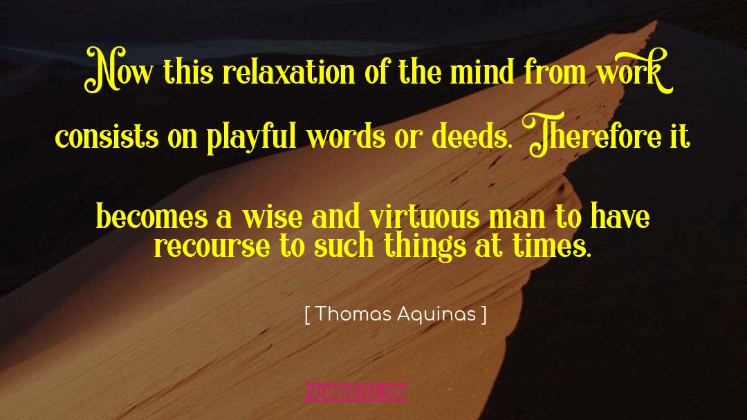 Masterpeace Massage quotes by Thomas Aquinas