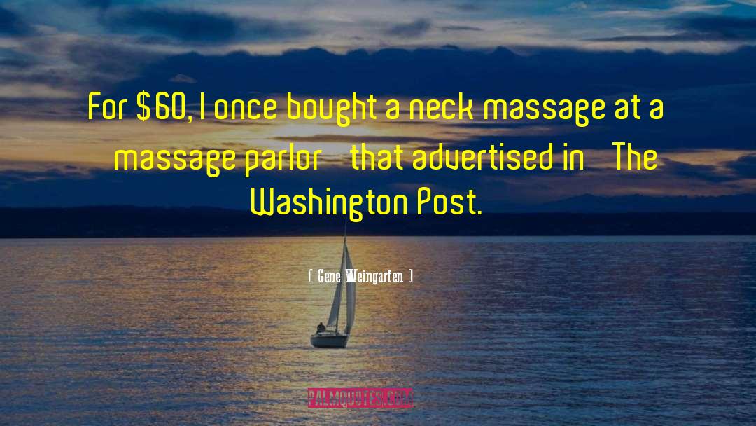 Masterpeace Massage quotes by Gene Weingarten