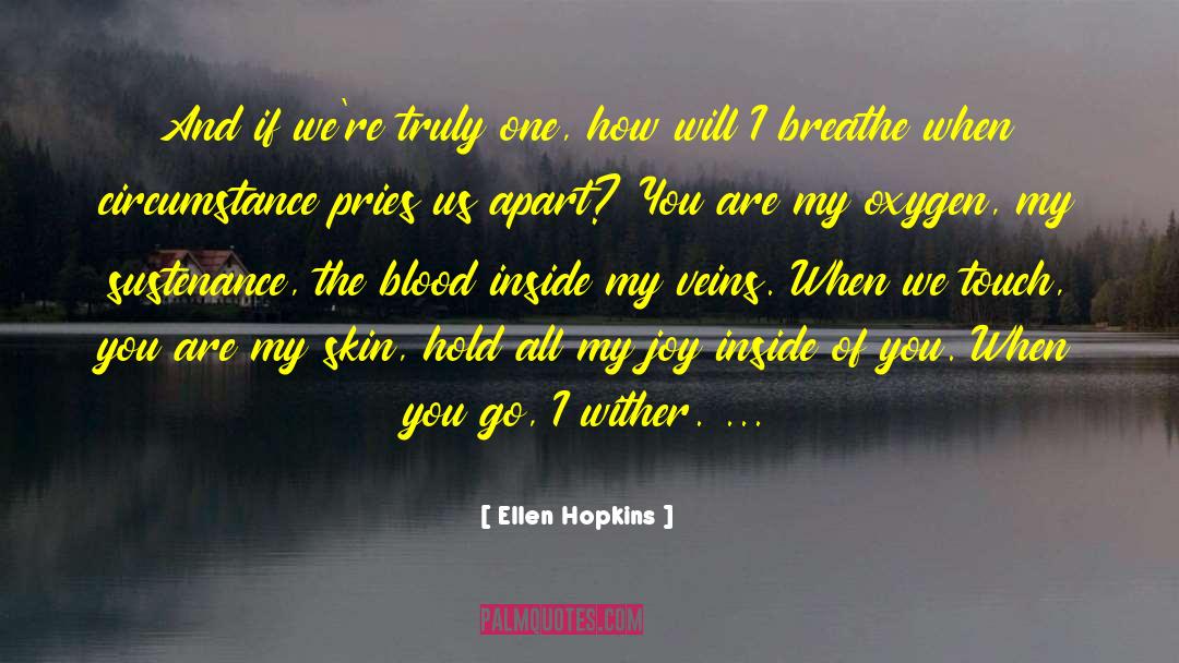 Masterpiece Of You quotes by Ellen Hopkins