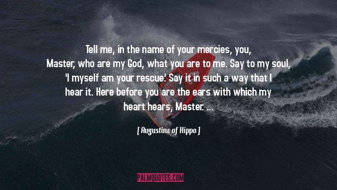 Masterpiece Of You quotes by Augustine Of Hippo
