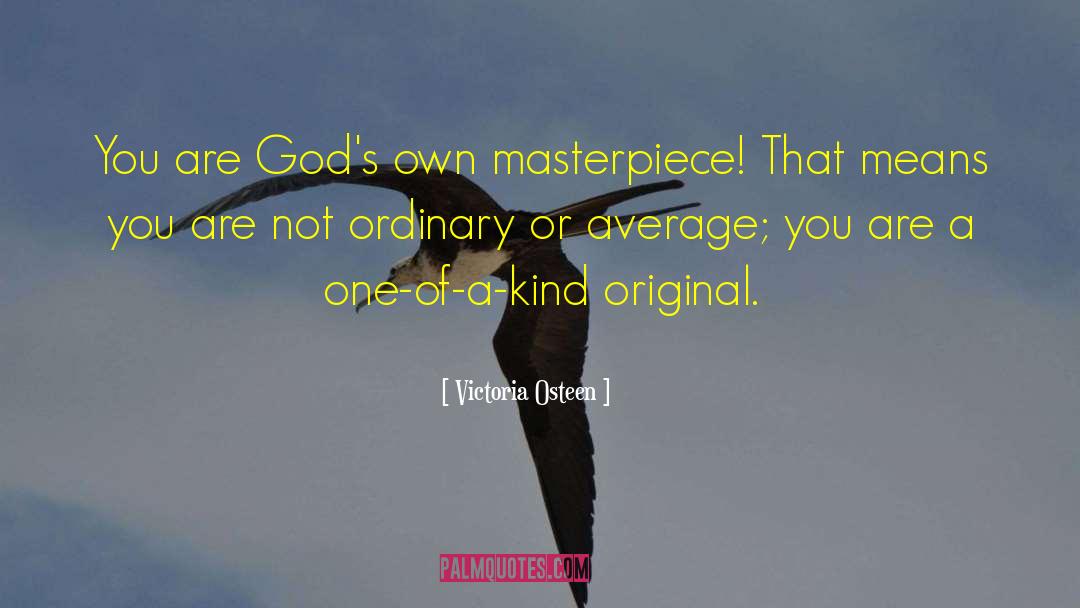 Masterpiece quotes by Victoria Osteen