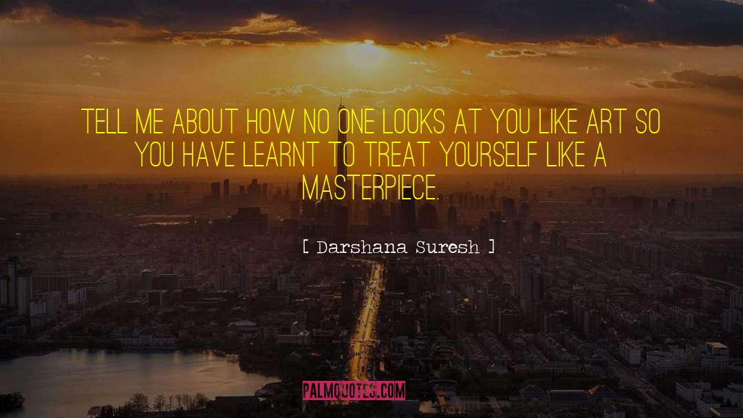 Masterpiece quotes by Darshana Suresh