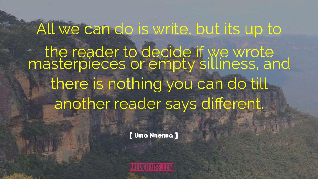 Masterpieces quotes by Uma Nnenna