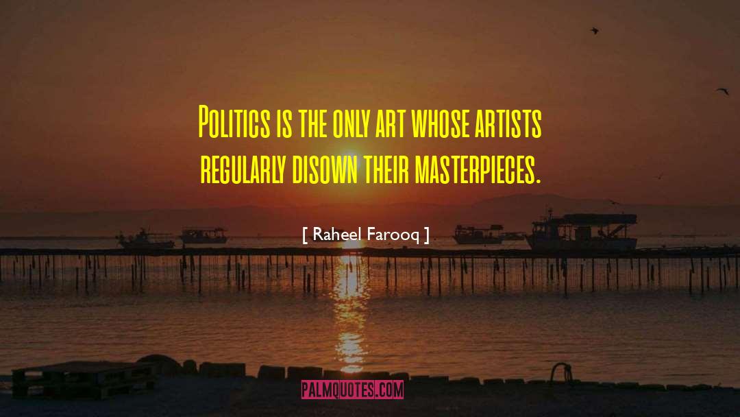 Masterpieces quotes by Raheel Farooq