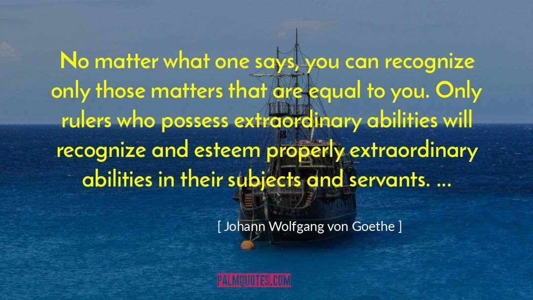 Masters And Servants quotes by Johann Wolfgang Von Goethe