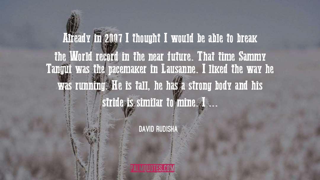 Masters Of Time quotes by David Rudisha