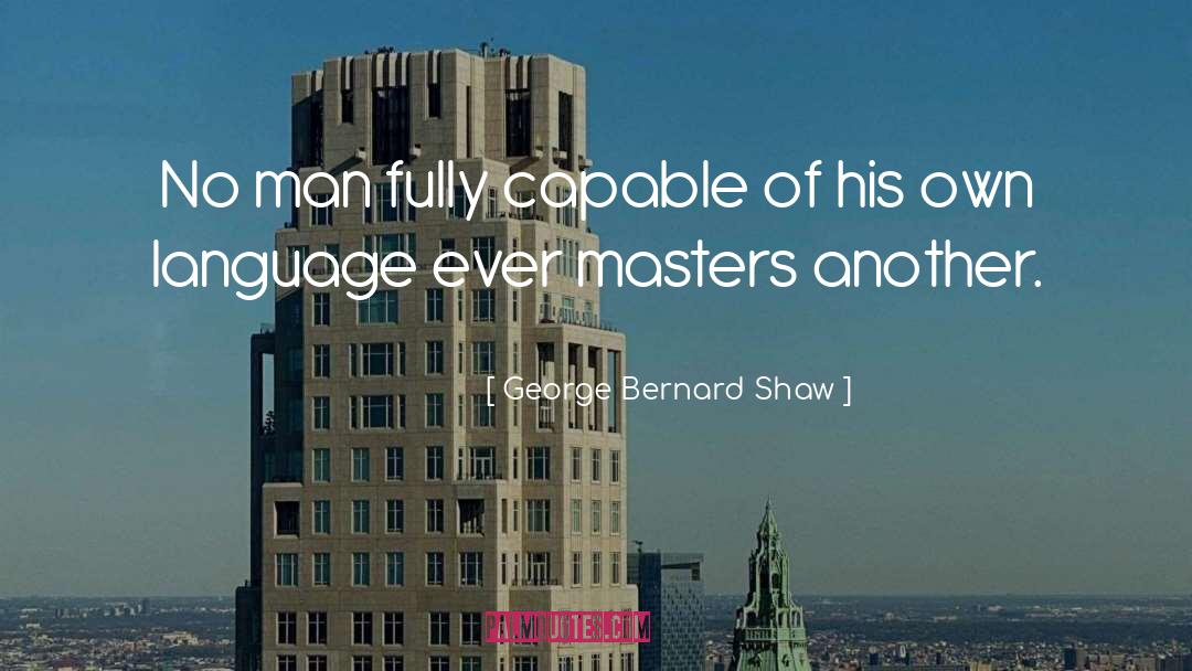 Masters Of War quotes by George Bernard Shaw