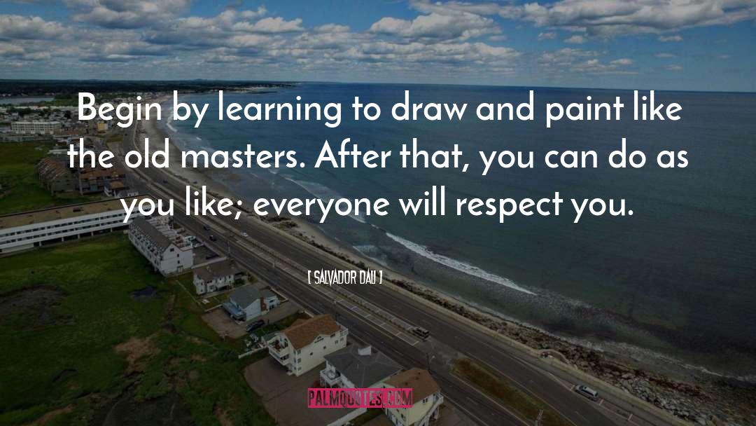 Masters quotes by Salvador Dali