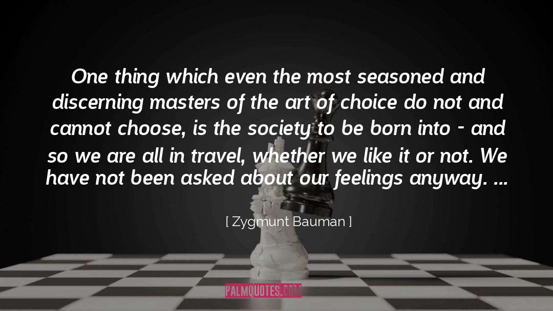 Masters quotes by Zygmunt Bauman