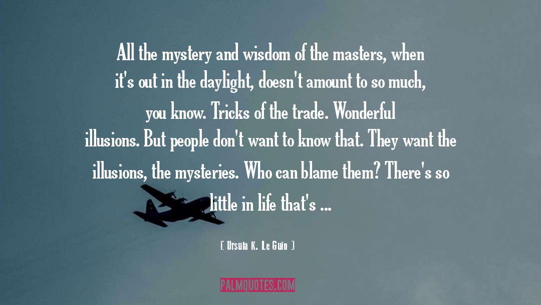 Masters quotes by Ursula K. Le Guin