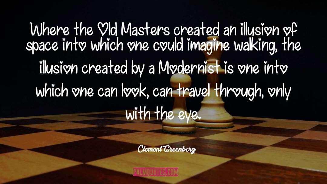 Masters quotes by Clement Greenberg