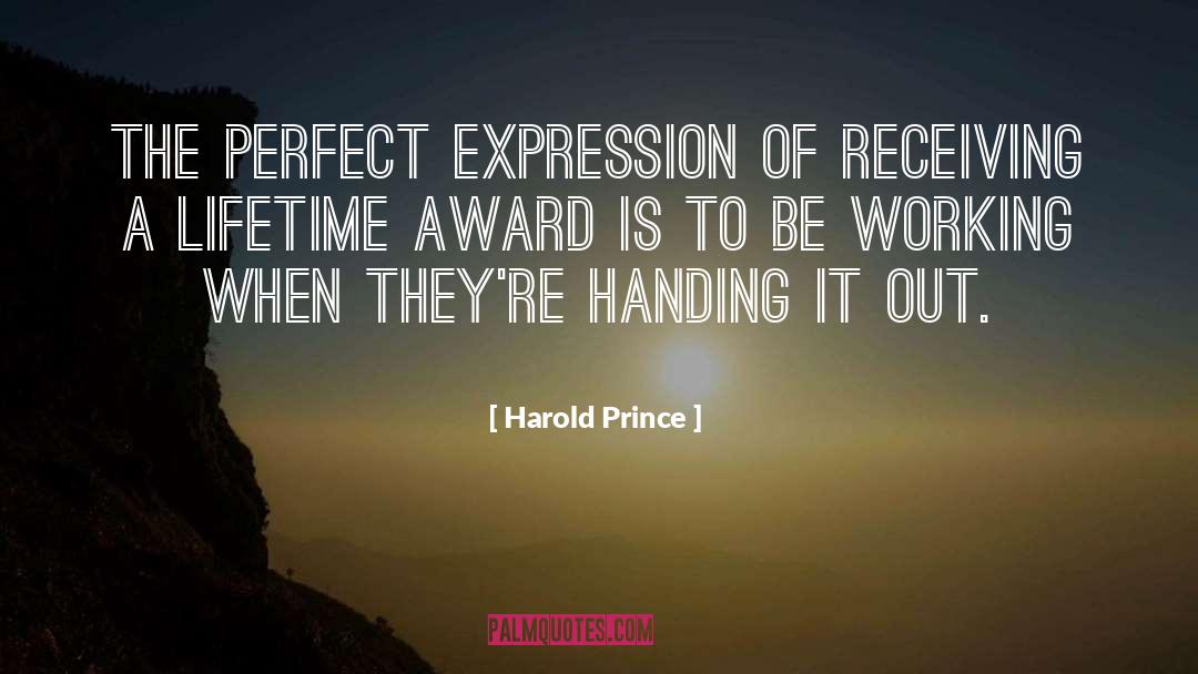 Mastership Award quotes by Harold Prince