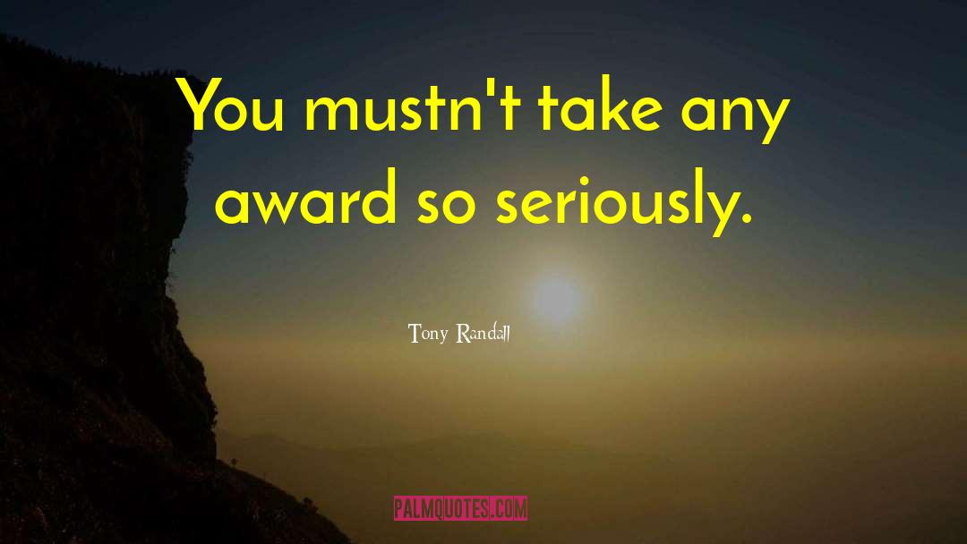 Mastership Award quotes by Tony Randall