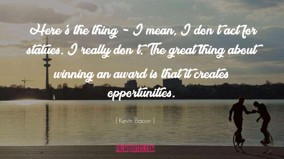 Mastership Award quotes by Kevin Bacon
