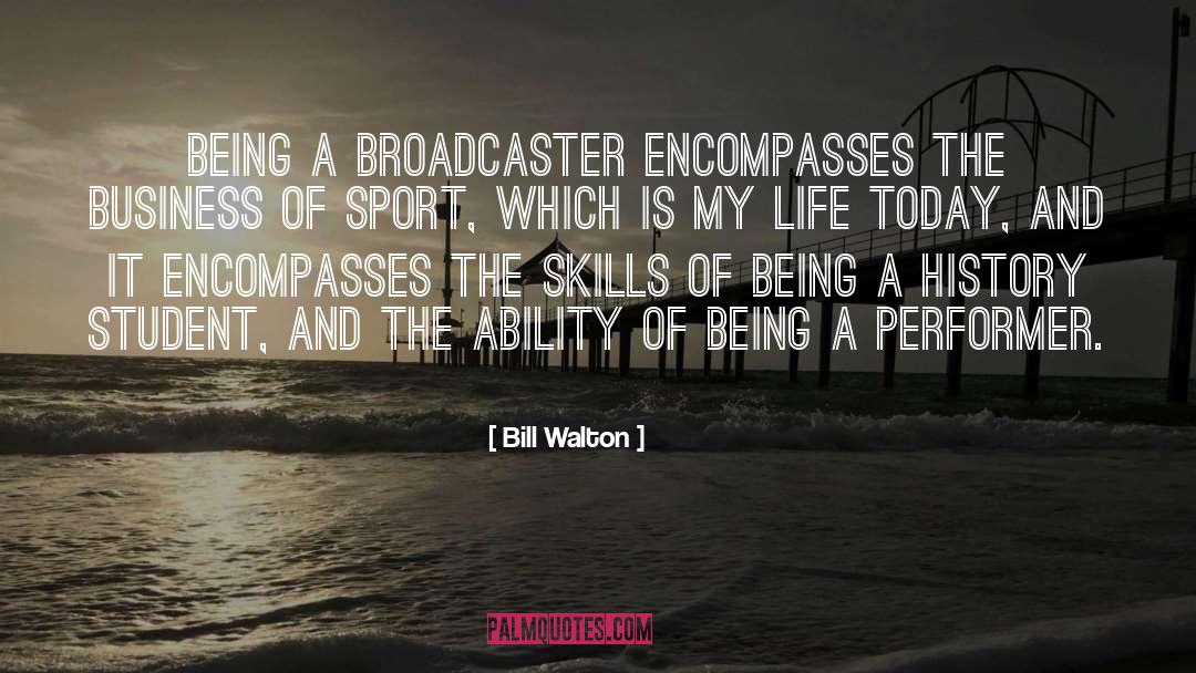 Mastery Of Skills quotes by Bill Walton