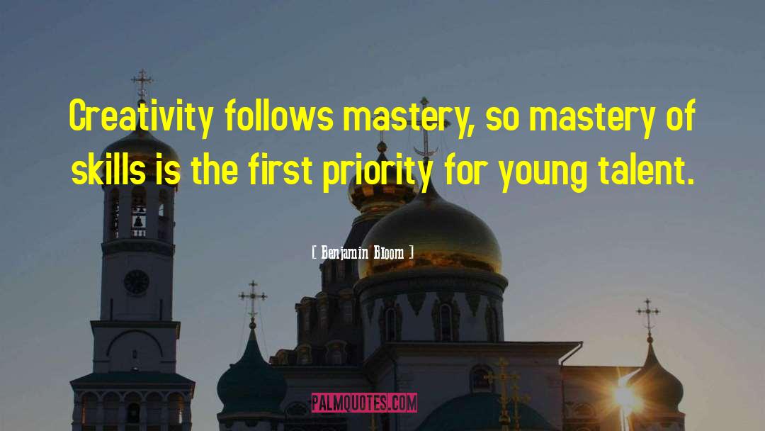 Mastery Of Skills quotes by Benjamin Bloom