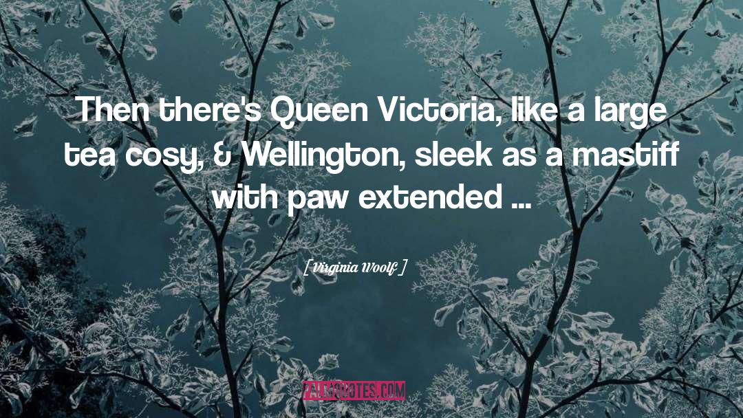 Mastiff quotes by Virginia Woolf