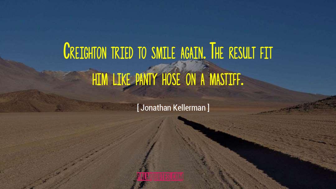 Mastiff quotes by Jonathan Kellerman